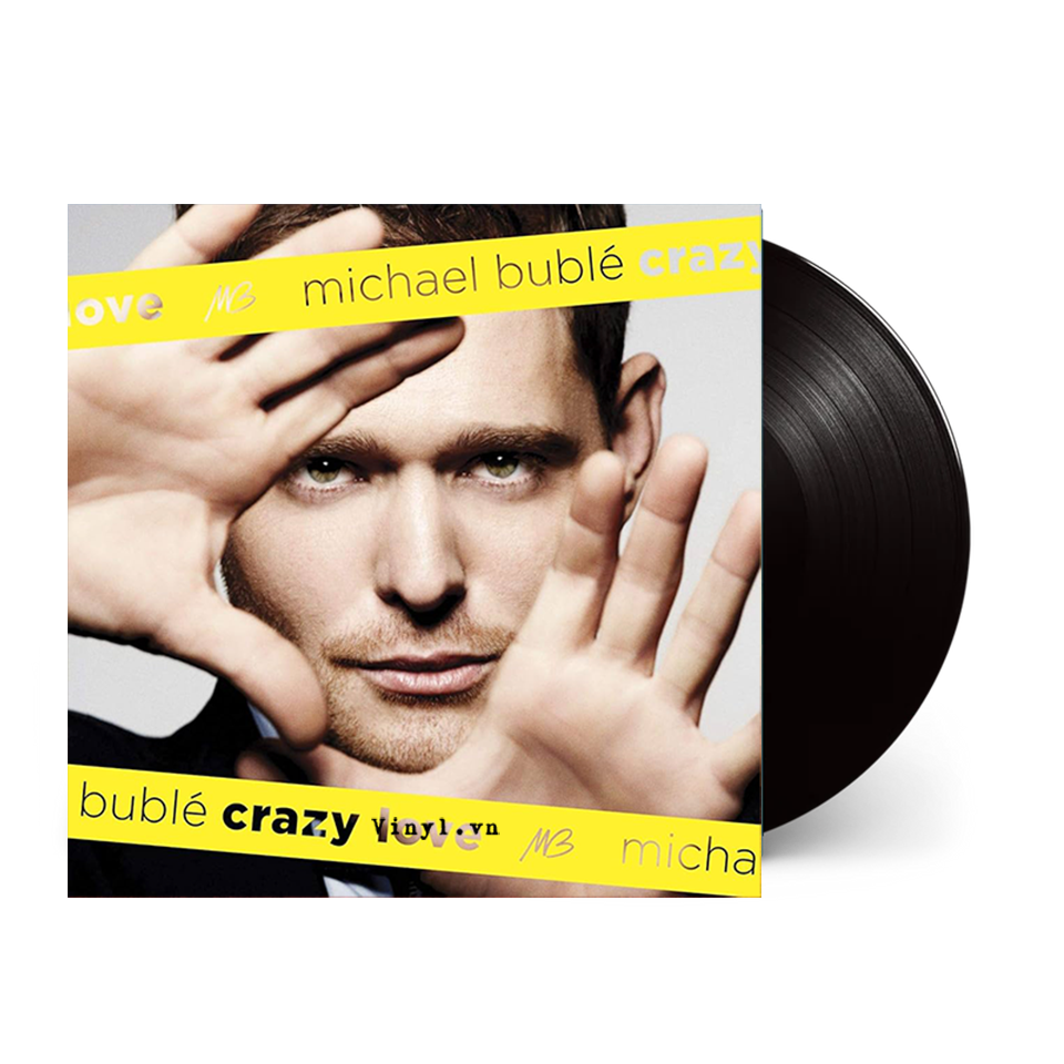 Michael Buble - Crazy Love - Đĩa Than - Vinyl Viet